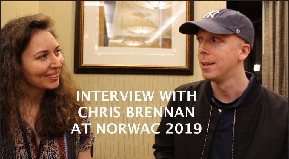 CHRIS BRENNAN'LA RÖPORTAJ - NORWAC 2019